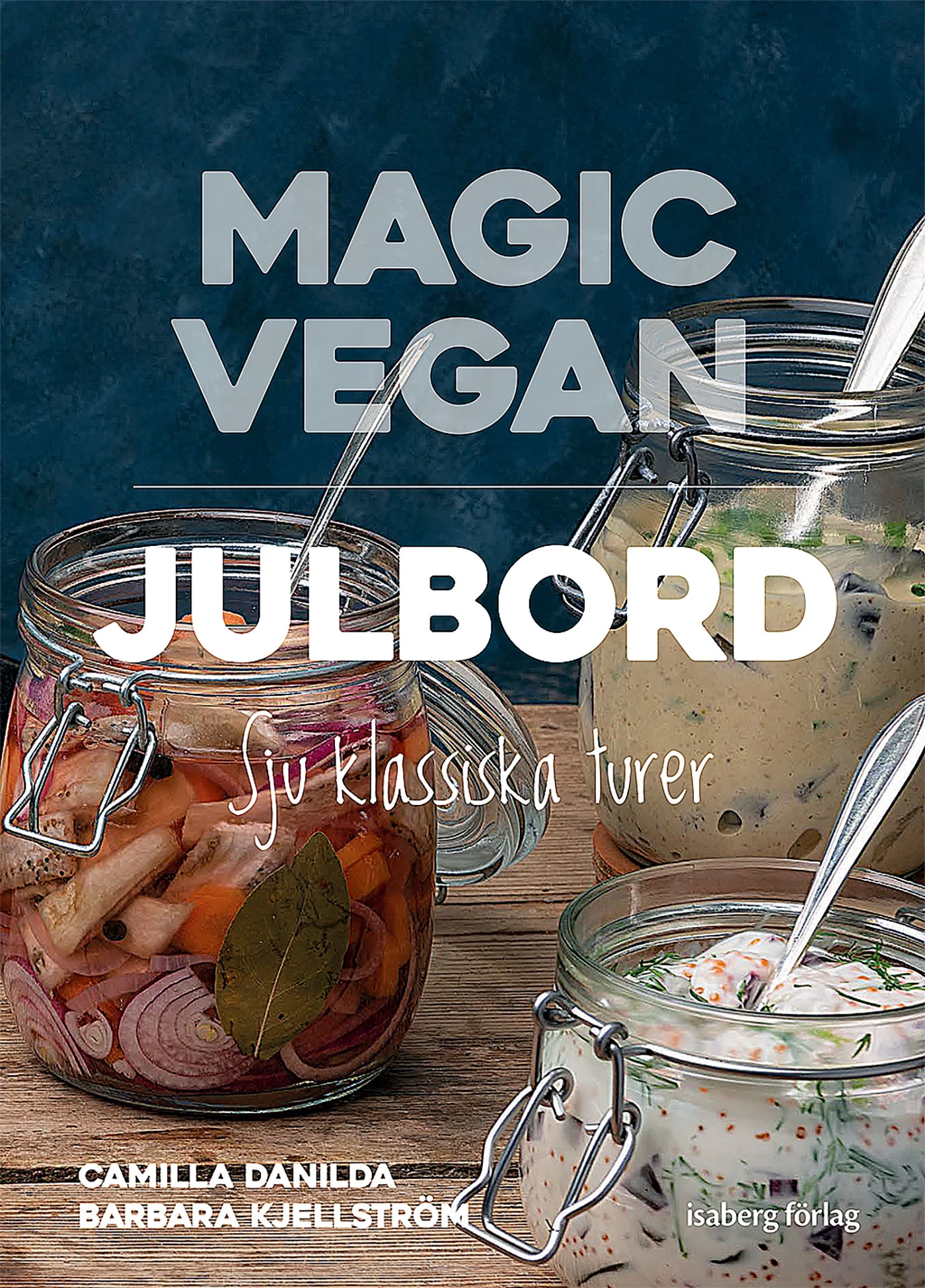 Magic Vegan Julbord – Sju klassiska turer