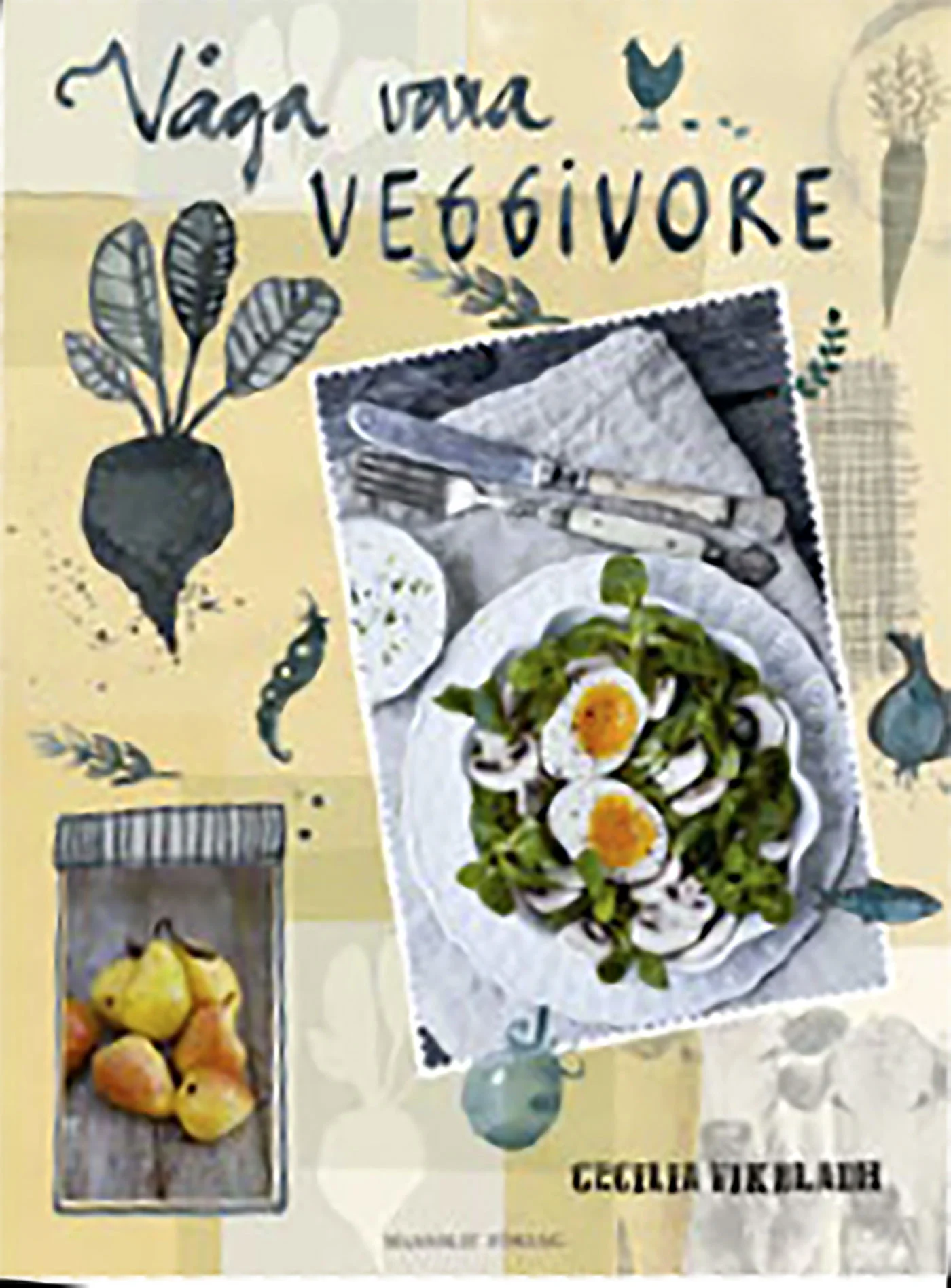 Våga vara veggievore