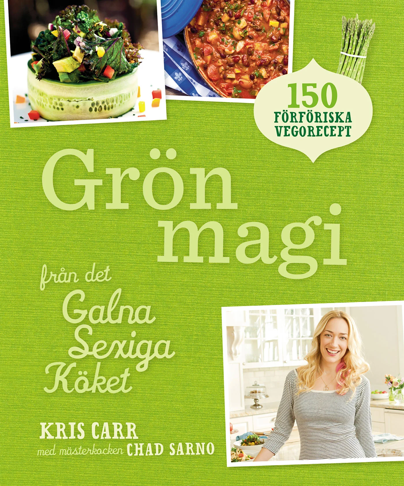 Grön magi från det Galna Sexiga Köket