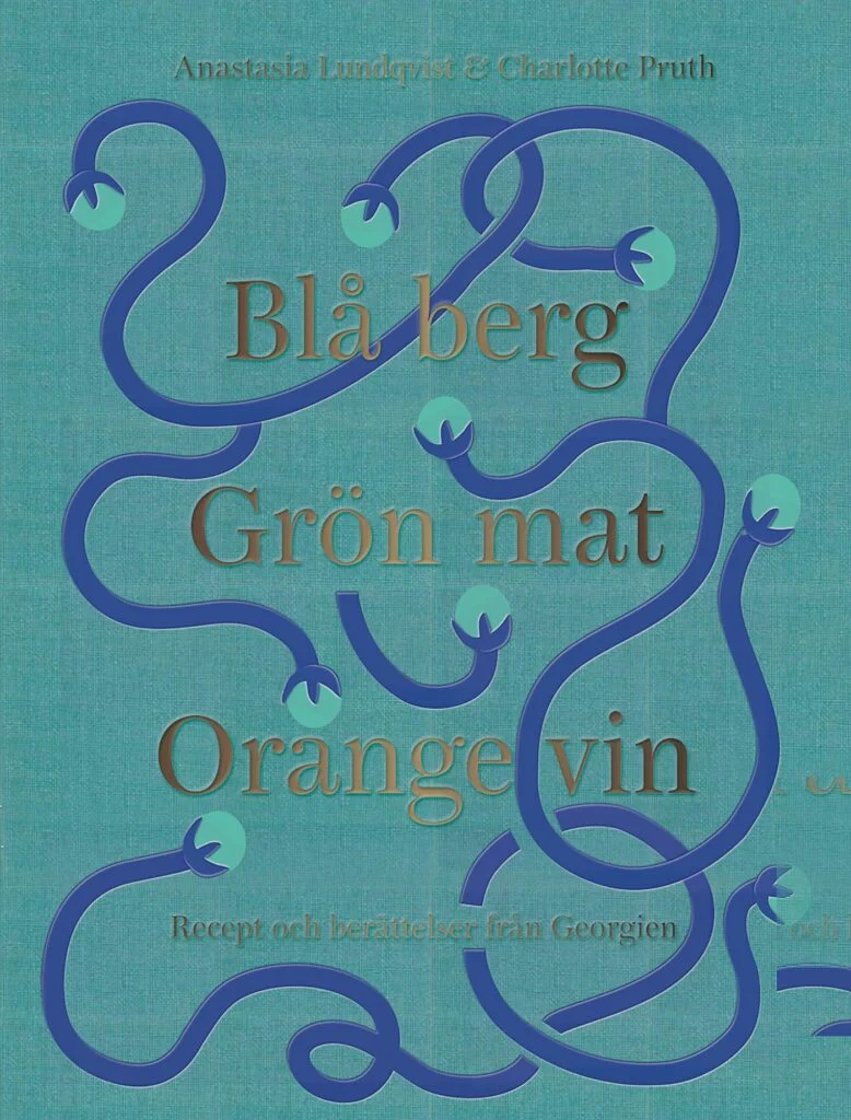Blå berg, Grön mat, Orange vin