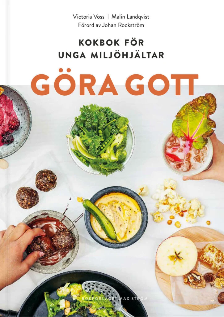 Göra gott – kokbok för unga miljöhjältar
